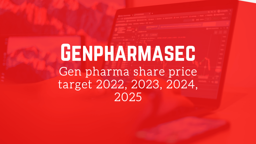 Gen pharma share price target 2022, 2023, 2024, 2025